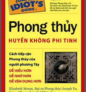 Phong Thủy Huyền Không Phi Tinh (NXB Lao Động Xã Hội 2009) - Elizabeth Moran, 422 Trang