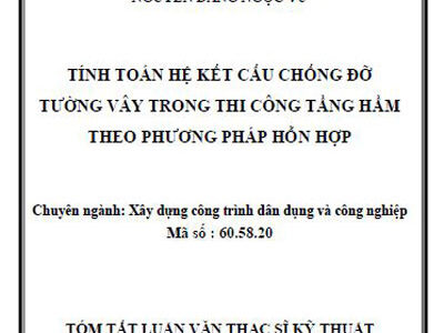 TÍNH TOÁN HỆ KẾT CẤU CHỐNG ĐỠ TƯỜNG VÂY TRONG THI CÔNG TẦNG HẦM THEO PHƯƠNG PHÁP HỖN HỢP