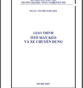 Ô tô máy kéo và xe chuyên dụng - Nguyễn Ngọc Quế