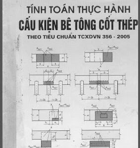 Tính toán thực hành cấu kiện bê tông cốt thép tập 2 - Nguyễn ĐÌnh Cống