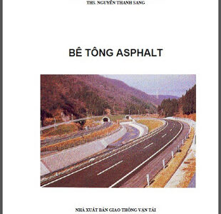 Bê Tông Asphalt - Gs. Ts. Phạm Duy Hữu, 176 Trang