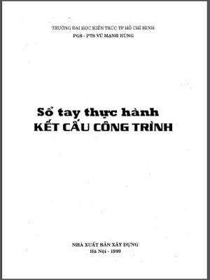 Sổ tay thực hành kết cấu công trình (NXB Xây Dựng 1999) - Vũ Mạnh Hùng