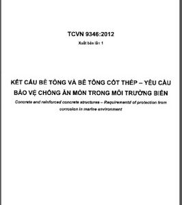 TCVN 9346 : 2012. Kết cấu bê tông và bê tông cốt thép - Yêu cầu bảo vệ chống ăn mòn trong môi trường biển