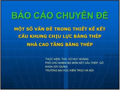 Một số vấn đề trong thiết kế kết cấu khung chịu lực bằng thép - Vũ Huy Hoàng