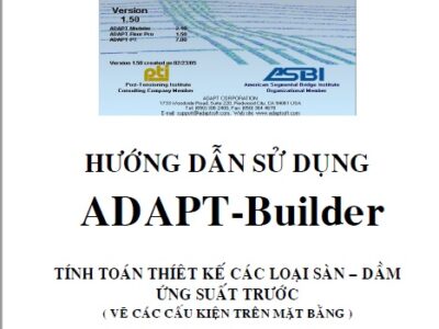 Tính toán thiết kế các loại sàn - dầm ứng suất trước và Hướng dẫn sử dụng ADAPT - Builder