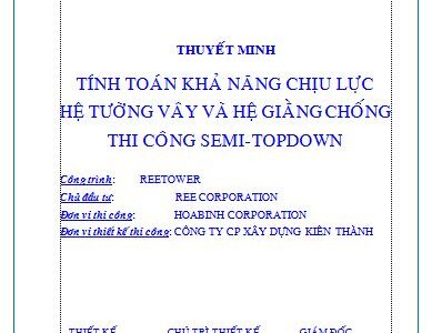 Thuyết minh tính toán khả năng chịu lực hệ tường vây và hệ giằng chống thi công semi topdown HOABINH CORPORATION